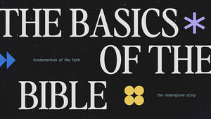 The Basics of the Bible