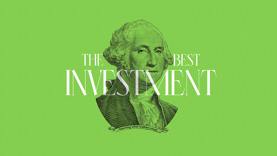 The Best Investment: Learning What Matters Most