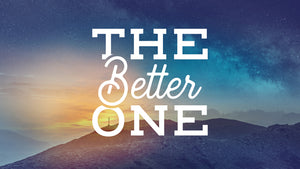 The Better One (Children's Series)