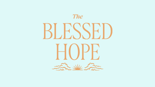 The Blessed Hope