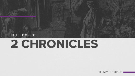 The Book Of 2 Chronicles: If My People