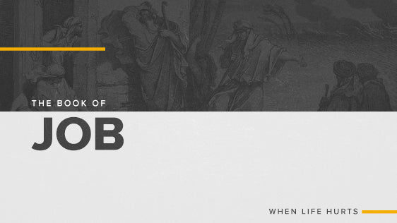 The Book of Job: When Life Hurts