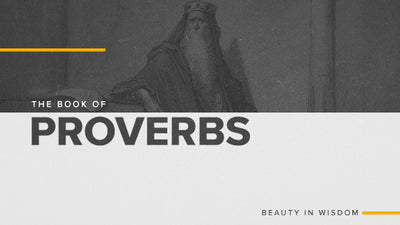 The Book of Proverbs: Beauty In Wisdom – Ministry Pass