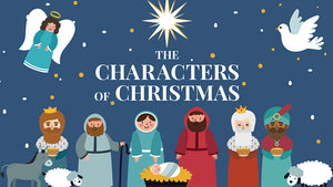 The Characters of Christmas (Children's Series)