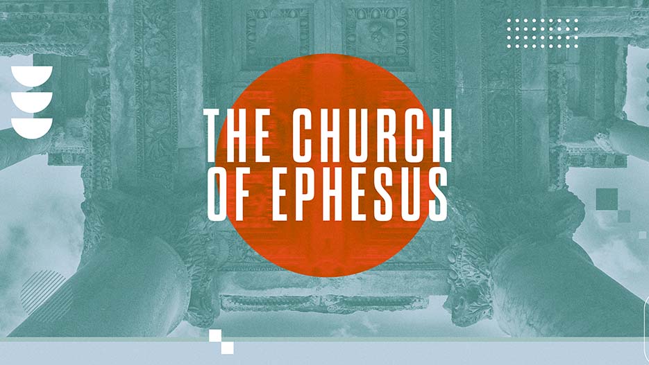 The Church of Ephesus