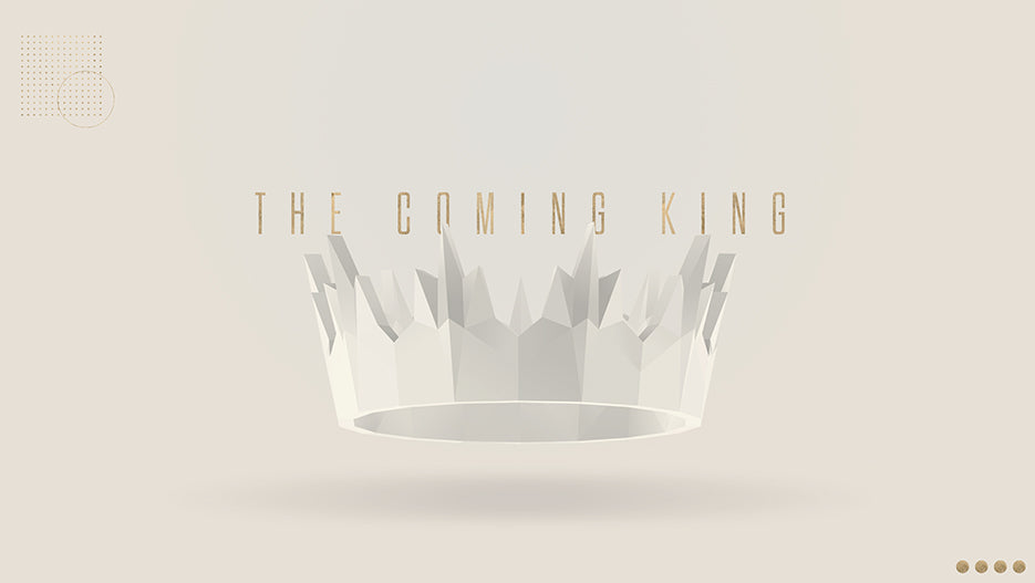 The Coming King