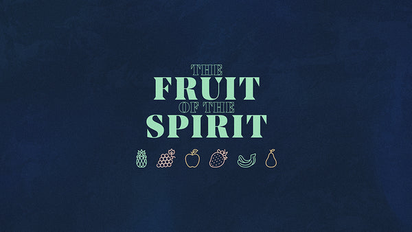 The Fruit Of The Spirit