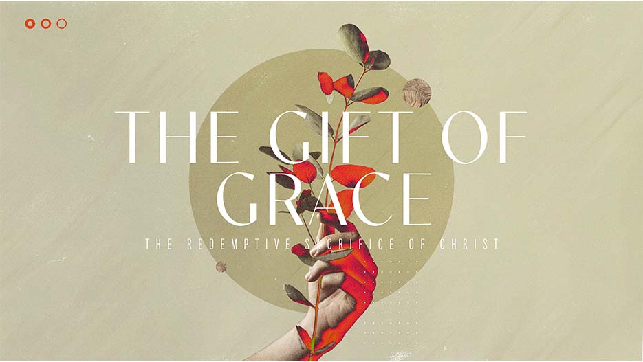 The Gift Of Grace