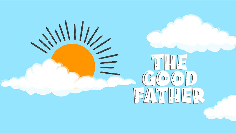 The Good Father (Children's Series)
