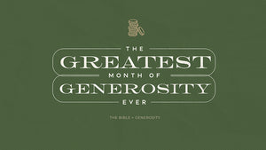 The Greatest Month of Generosity Ever