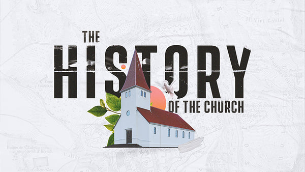 The History of The Church