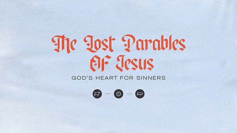 The Lost Parables Of Jesus
