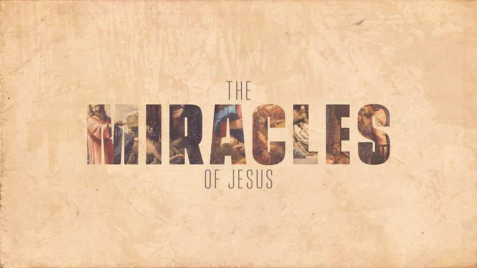 The Miracles of Jesus