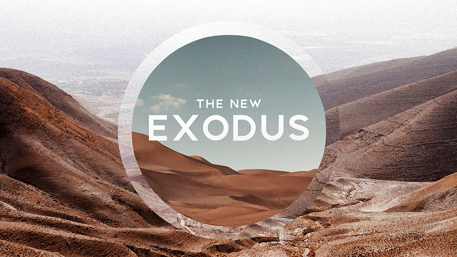 The New Exodus