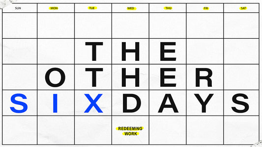 The Other Six Days: The Theology