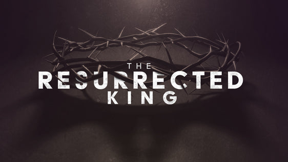 The Resurrected King