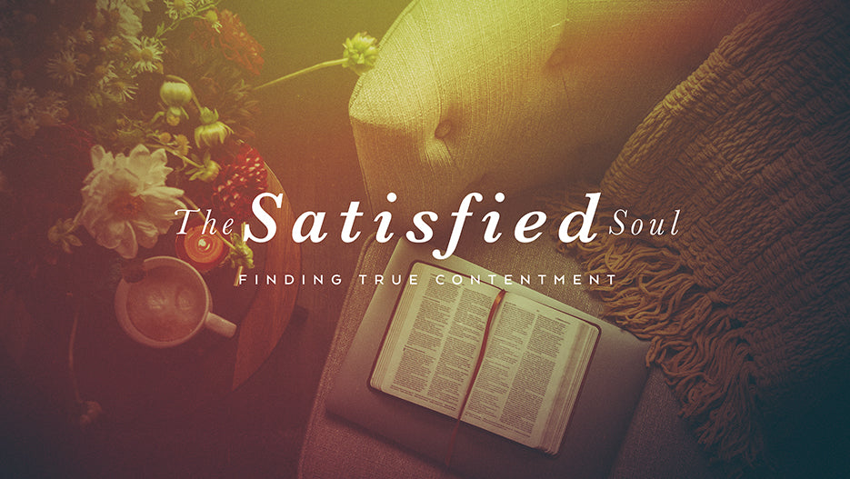 The Satisfied Soul: Finding True Contentment