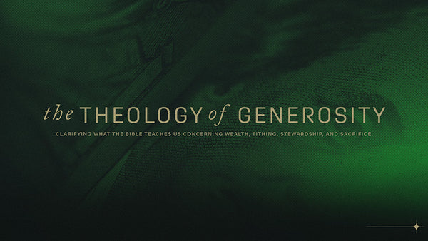 The Theology of Generosity