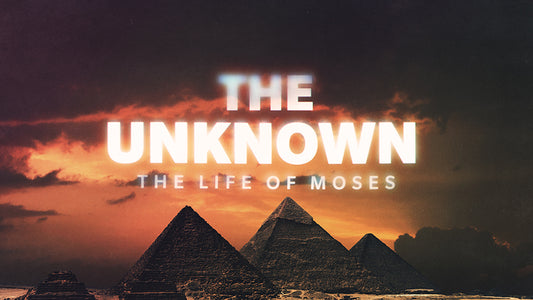 The Unknown: The Life Of Moses