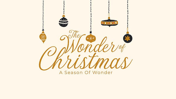 The Wonder Of Christmas: A Season Of Wonder