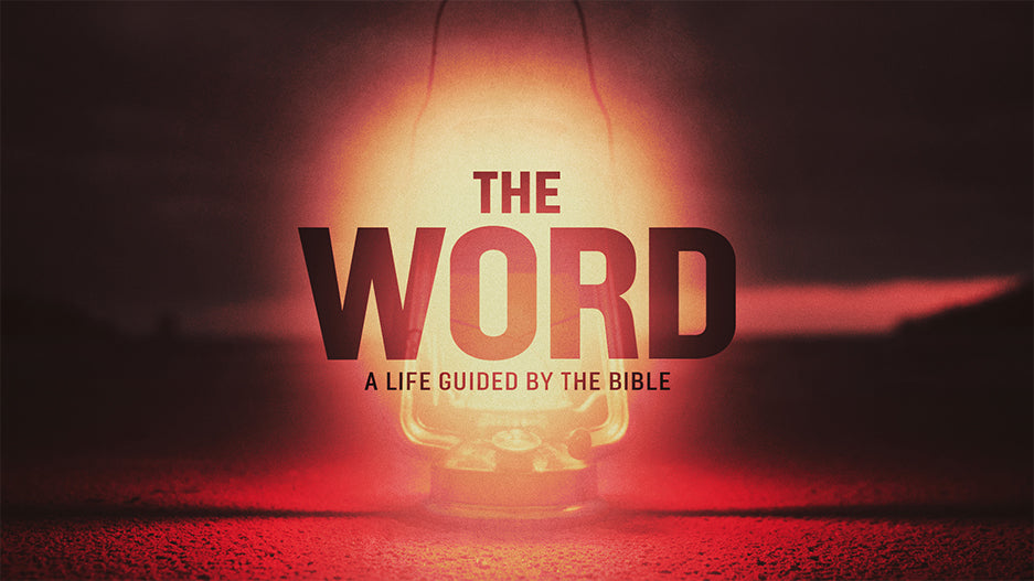 The Word: A Life Guided By The Bible