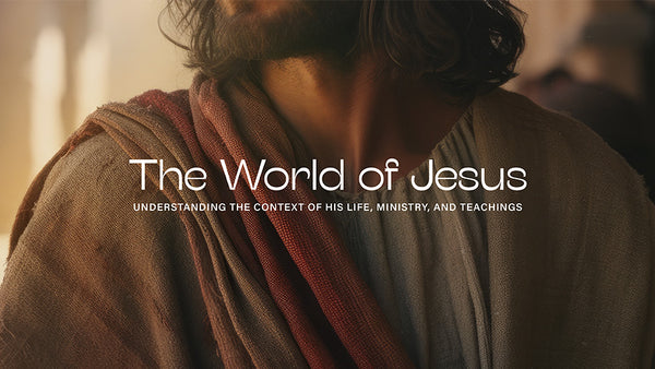 The World of Jesus