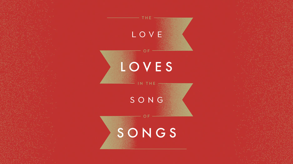 The Love of Loves in the Song of Songs