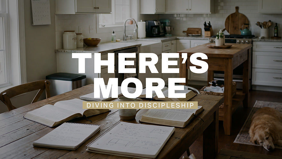 There's More: Diving Into Discipleship