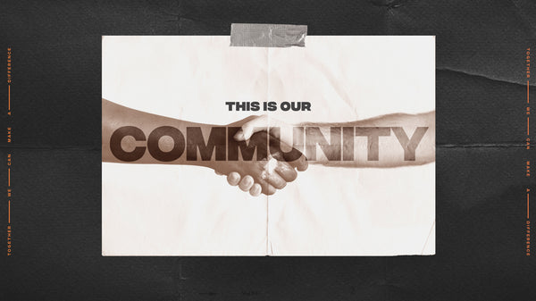This Is Our Community