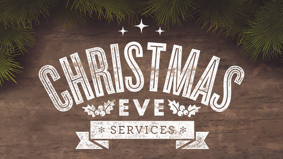 Christmas Eve Services