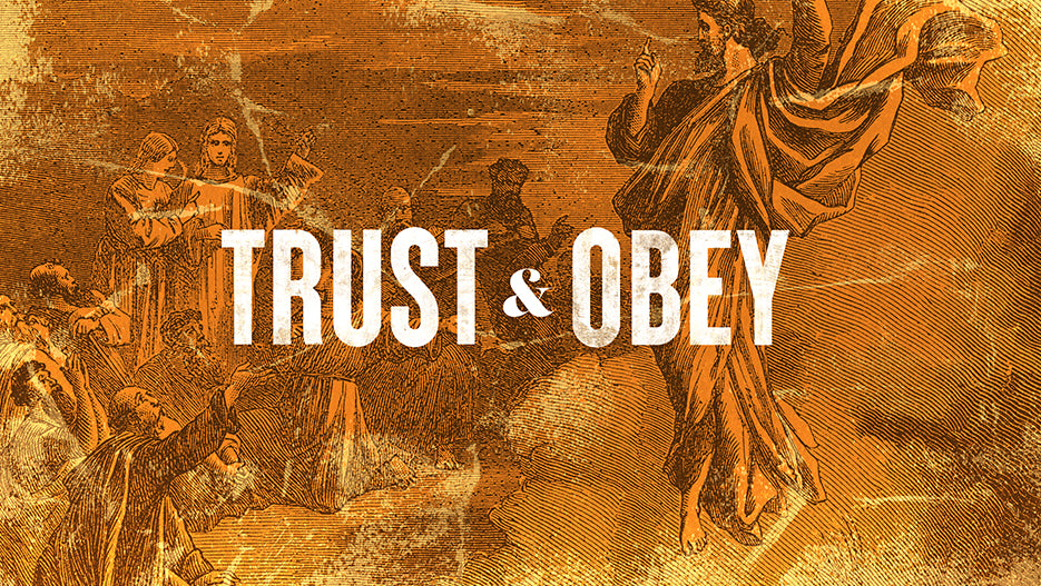 Trust & Obey