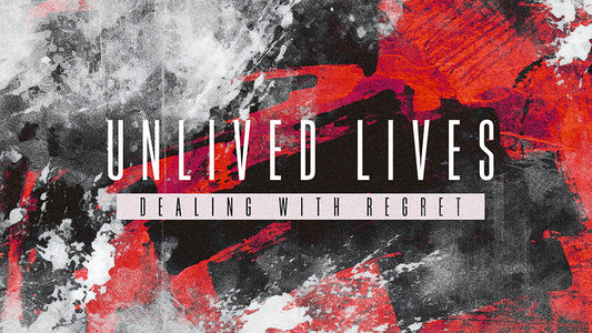 Unlived Lives: Dealing With Regret