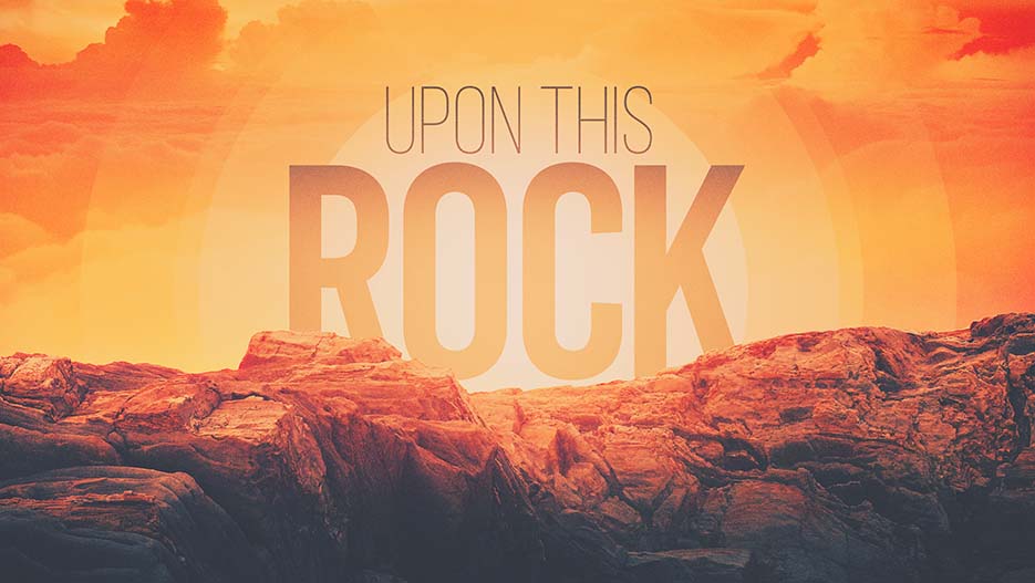 Upon This Rock