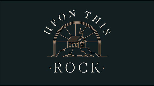 Upon This Rock