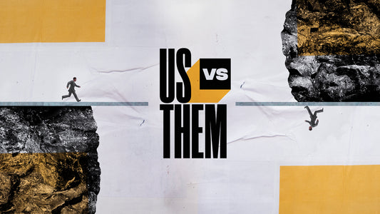 Us vs. Them