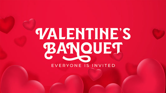 Valentine’s Banquet