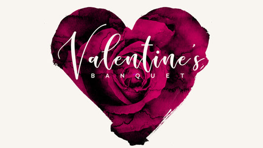 Valentine’s Banquet