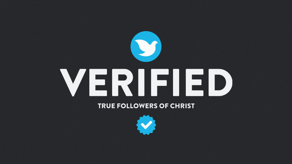 Verified: True Followers of Christ