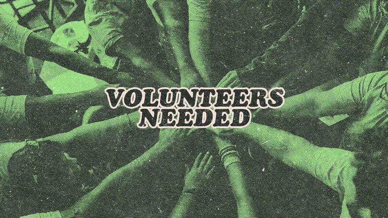 Volunteers Needed