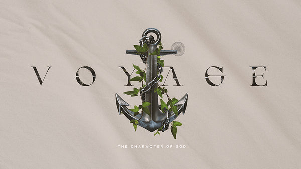 Voyage: The Character Of God