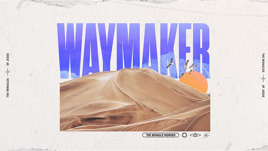 Waymaker: The Miracles Of Jesus – Ministry Pass