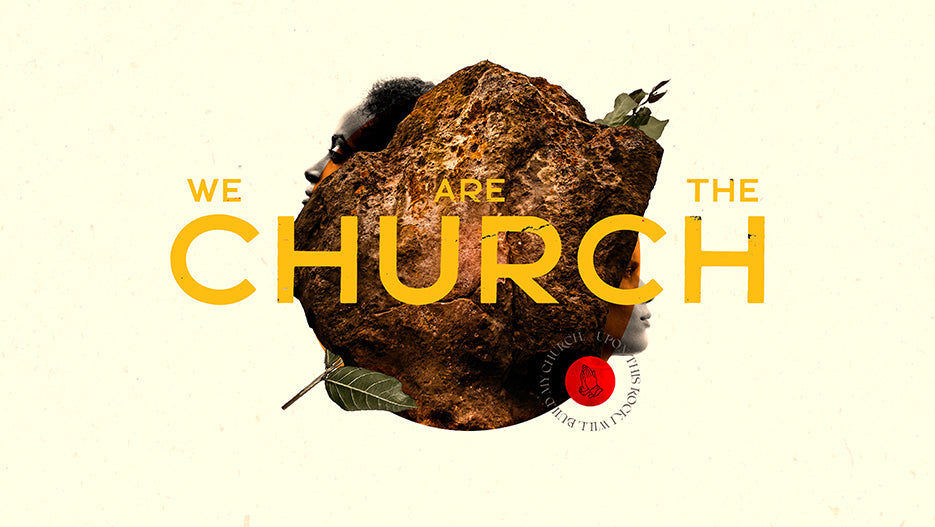 We Are The Church