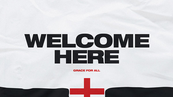Welcome Here
