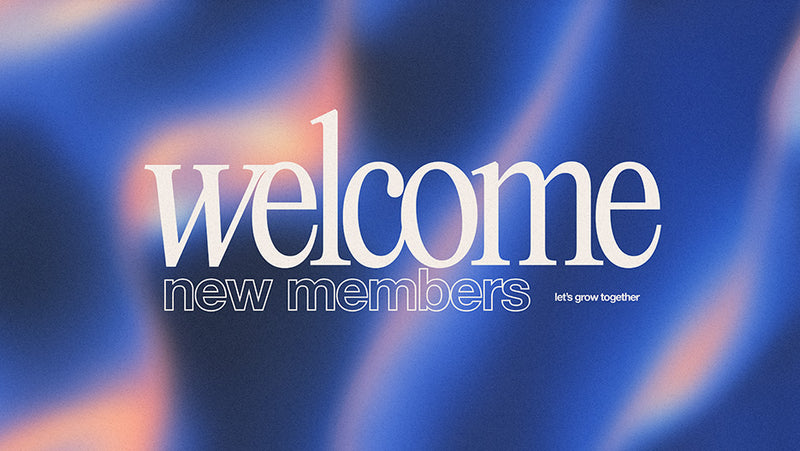 Welcome New Members