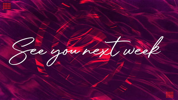 See You Next Week