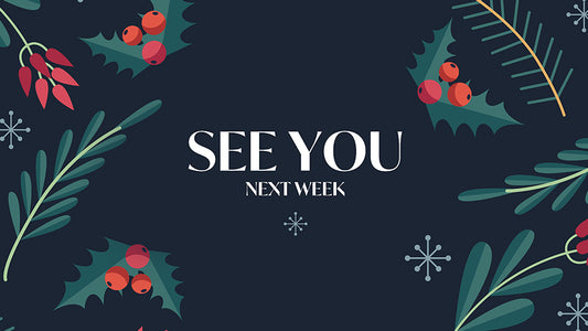 See You Next Week