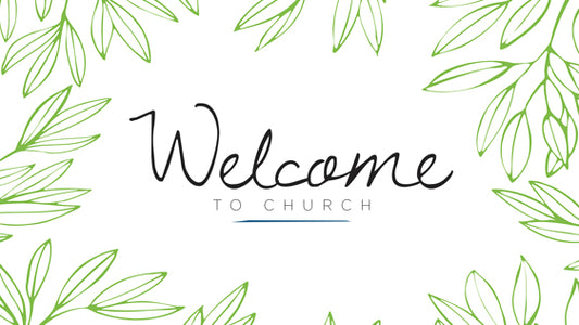Welcome To Church