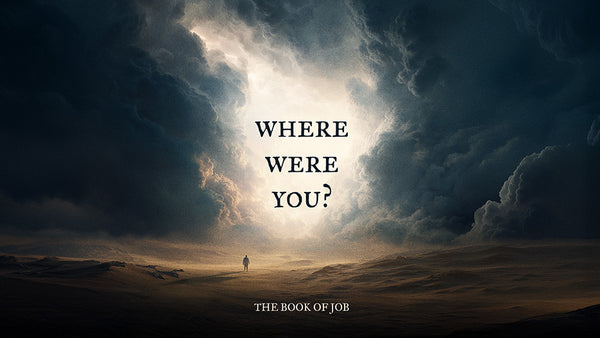 Where Were You? The Book of Job
