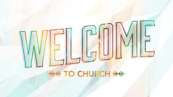 Welcome to Church