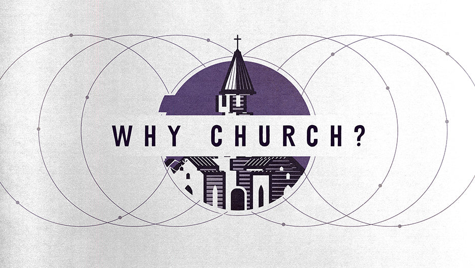 Why Church?